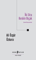İki Ucu Keskin Bıçak - Edebi Şeyler