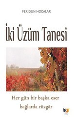İki Üzüm Tanesi - Ateş Yayınları