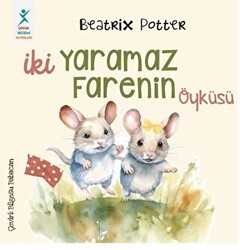 İki Yaramaz Farenin Öyküsü - Çocuk Gelişimi Yayınları