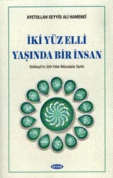 İki Yüz Elli Yaşında Bir İnsan - Kevser Yayınları