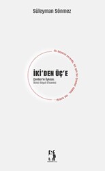 İki`den Üç`e - Çember`in Öyküsü - İkinci Boyut Efsanesi - Metinlerarası Kitap