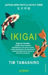 Ikıgaı - Japonların Mutlu Hayat Sırrı - Leopar Yayınları