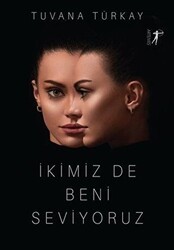 İkimiz De Beni Seviyoruz - Artemis Yayınları