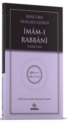 İkinci Bin Yılın Müceddidi İmamı Rabbani Hazretleri - 1