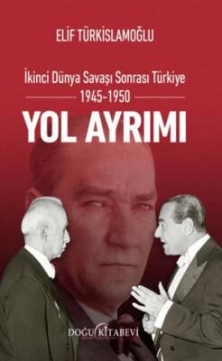 İkinci Dünya Savaşı Sonrası Türkiye 1945-1950 - 1