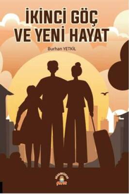 İkinci Göç ve Yeni Hayat - 1