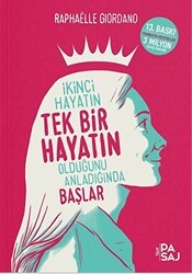 İkinci Hayatın Tek Bir Hayatın Olduğunu Anladığında Başlar - Yan Pasaj Yayınevi