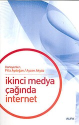 İkinci Medya Çağında İnternet - Alfa Yayınları