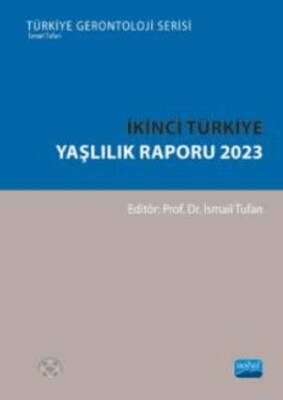 İkinci Türkiye Yaşlılık Raporu 2023 - 1