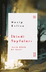 İkindi Tayfaları - Ketebe Yayınları