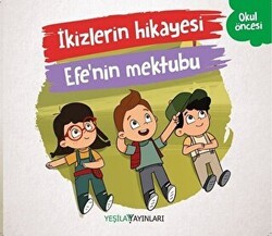 İkizlerin Hikayesi - Efe`nin Mektubu - Yeşilay Yayınları