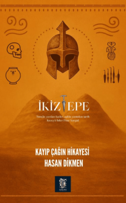 İkiztepe - Kayıp Çağın Hikayesi - 1