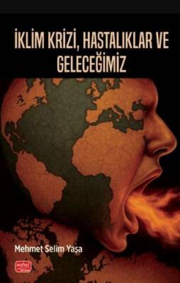 İklim Krizi, Hastalıklar ve Geleceğimiz - 1