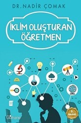 İklim Oluşturan Öğretmen - Gülhane Yayınları