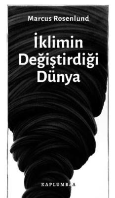 İklimin Değiştirdiği Dünya - 1