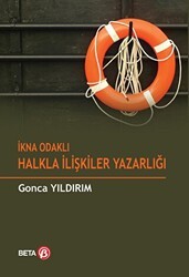 İkna Odaklı Halkla İlişkiler Yazarlığı - Beta Yayınevi