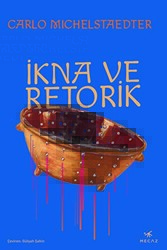 İkna ve Retorik - 1