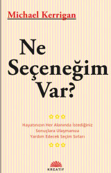 Ne Seçeneğim Var? - Kreatif Yayınları