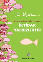 İktidar Yalnızlıktır - Remzi Kitabevi