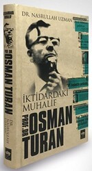 İktidardaki Muhalif Prof. Dr. Osman Turan - Ötüken Neşriyat