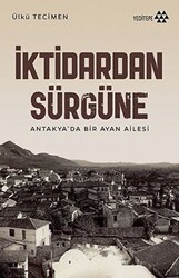 İktidardan Sürgüne - Yeditepe Yayınevi