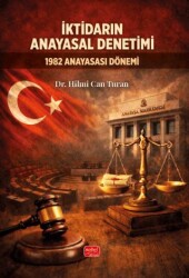 İktidarın Anayasal Denetimi - Nobel Bilimsel Eserler