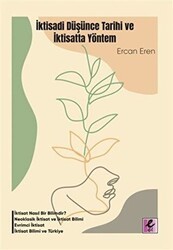 İktisadi Düşünce Tarihi ve İktisatta Yöntem - Efil Yayınevi
