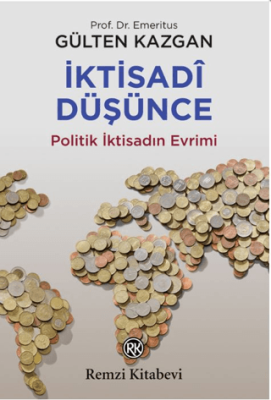 İktisadi Düşünce veya Politik İktisadın Evrimi - 1