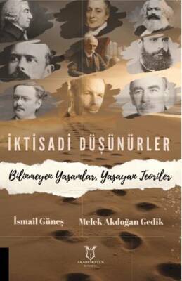 İktisadi Düşünürler Bilinmeyen Yaşamlar, Yaşayan Teoriler - 1