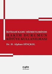 İktisadi Kamu Hizmetlerinde Hakim Durumun Kötüye Kullanılması - Der Yayınları
