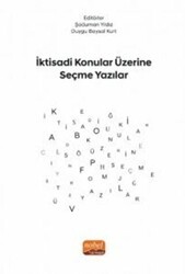 İktisadi Konular Üzerine Seçme Yazılar - Nobel Bilimsel Eserler