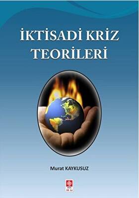 İktisadi Kriz Teorileri - 1