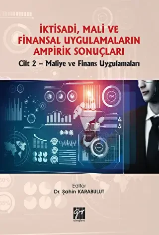İktisadi, Mali ve Finansal Uygulamaların Ampirik Sonuçları - Gazi Kitabevi