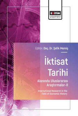 İktisat Tarihi Alanında Uluslararası Araştırmalar - II - 1