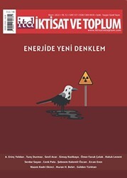 İktisat ve Toplum Dergisi 137. Sayı: Enerjide Yeni Denklem - İktisat ve Toplum Dergisi