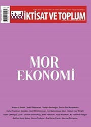 İktisat Ve Toplum Dergisi 146. Sayı: Mor Ekonomi - İktisat ve Toplum Dergisi