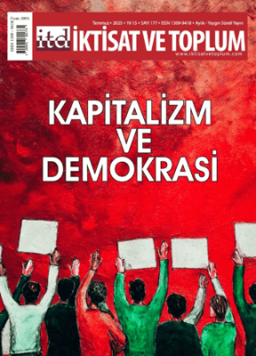 İktisat ve Toplum Dergisi 177. Sayı Kapitalizm ve Demokrasi - 1