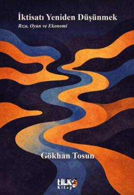 İktisatı Yeniden Düşünmek - 1