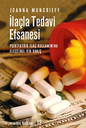 İlaçla Tedavi Efsanesi - Metis Yayınları
