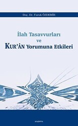 İlah Tasavvurları ve Kur’an Yorumuna Etkileri - Araştırma Yayınları