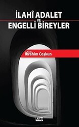 İlahi Adalet ve Engelli Bireyler - Kitap Dünyası Yayınları
