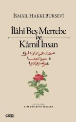 İlahi Beş Mertebe ve Kamil İnsan - Çizgi Kitabevi Yayınları
