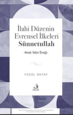 İlahi Düzenin Evrensel İlkeleri Sünnetullah - 1