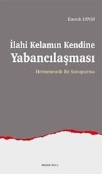 İlahi Kelamın Kendine Yabancılaşması - Ankara Okulu Yayınları