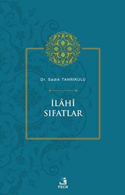 İlahi Sıfatlar - 1
