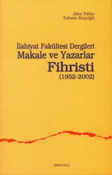 İlahiyat Fakültesi Dergileri Makale ve Yazarlar Fihristi - Ankara Okulu Yayınları