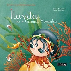 İlayda ve Gizemli Yosunlar - Lal Kitap