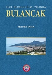 İlçe Oluşunun 85. Yılında Bulancak Harita İlaveli - Bulancak Belediyesi