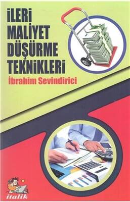 İleri Maliyet Düşürme Teknikleri - 1