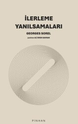 İlerleme Yanılsamaları - Pinhan Yayıncılık